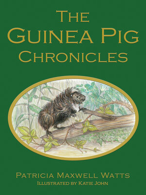 cover image of The Guinea Pig Chronicles